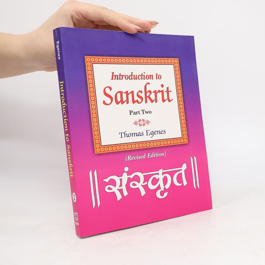 Thomas Egenes Introduction to Sanskrit: Part II