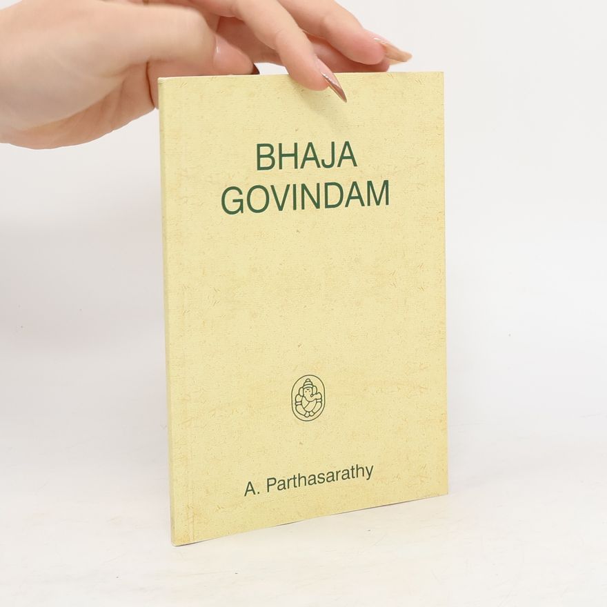 A. Parthasarathy Bhaja Govindam