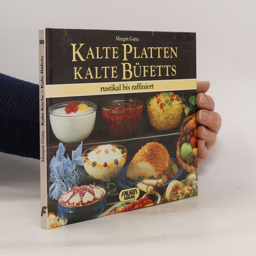 Margit Gutta Kalte Platten - kalte Büfetts