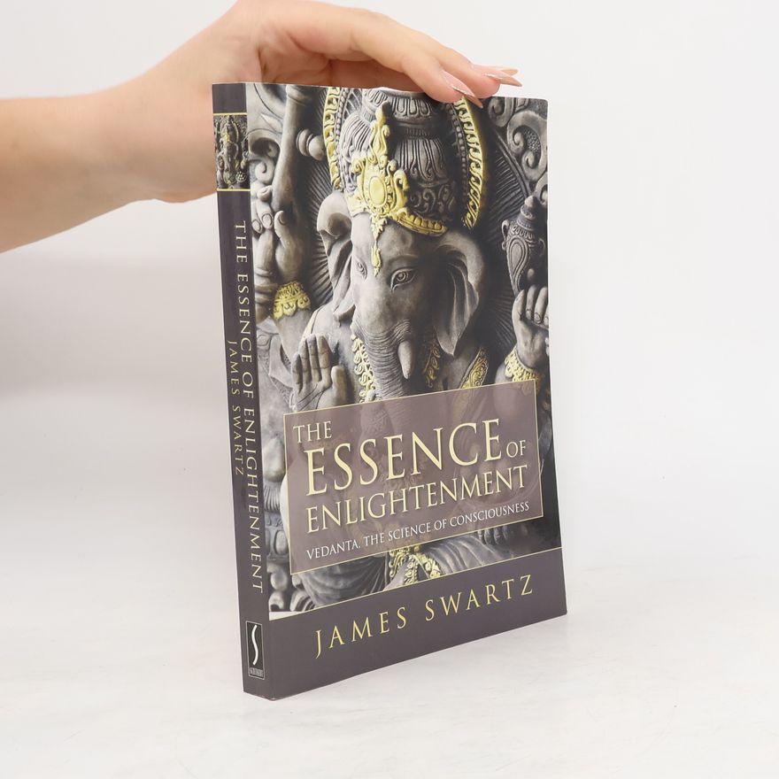 James Swartz The Essence of Enlightenment