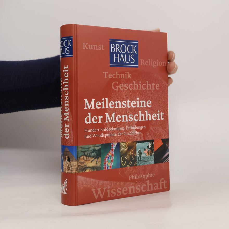 Jürgen Hotz Meilensteine der Menschheit