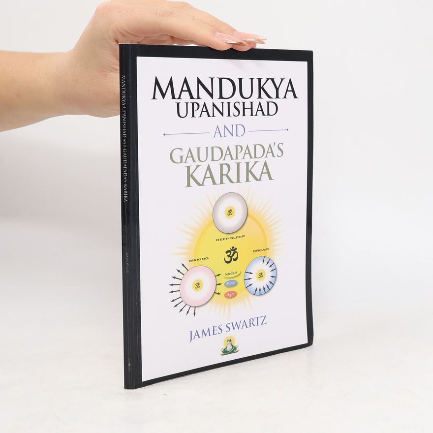 James Swartz Mandukya Upanishad and Gaudapada's Karika
