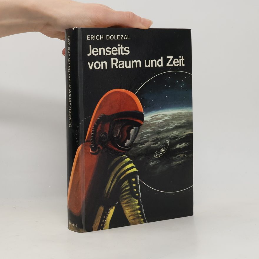 Erich Dolezal Jenseits von Raum und Zeit