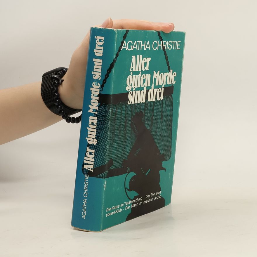 Agatha Christie Aller guten Morde sind drei