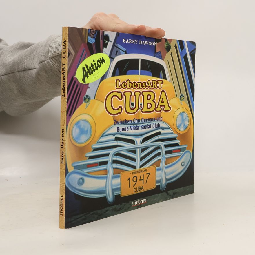 Barry Dawson LebensArt Cuba