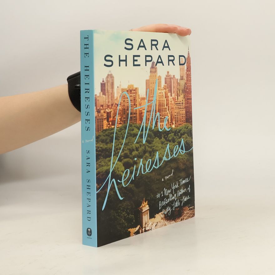 Sara Shepard The Heiresses