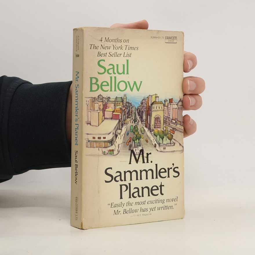 Saul Bellow Mr. Sammler´s Planet
