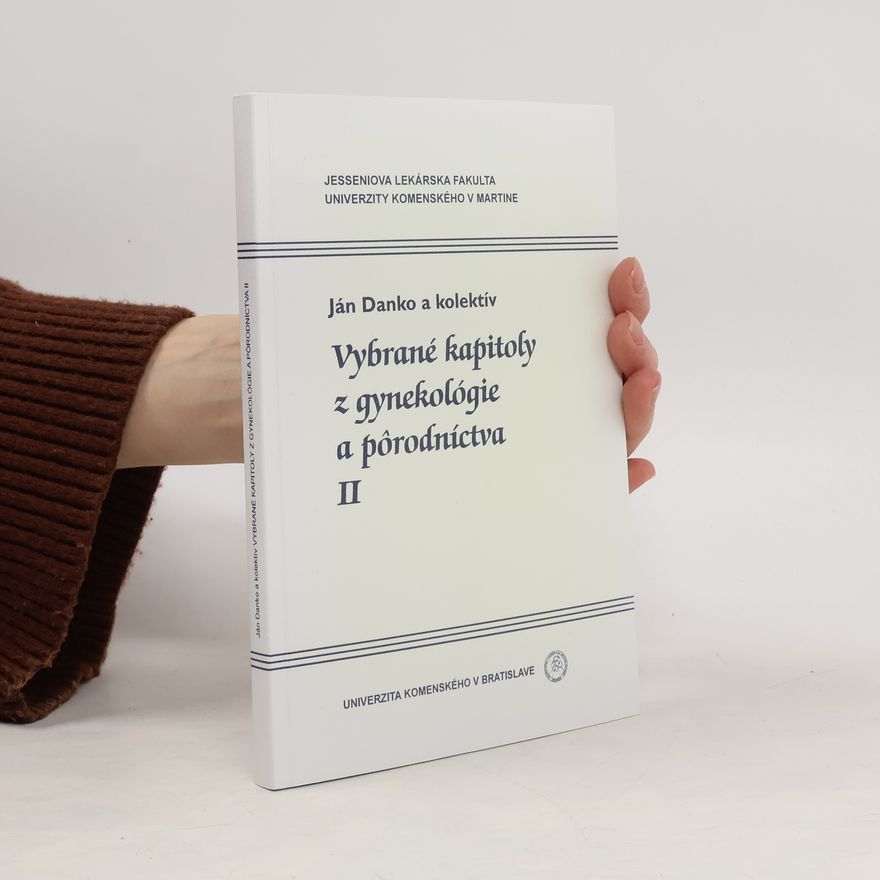 Ján Danko Vybrané kapitoly z gynekologie a porodníctva II