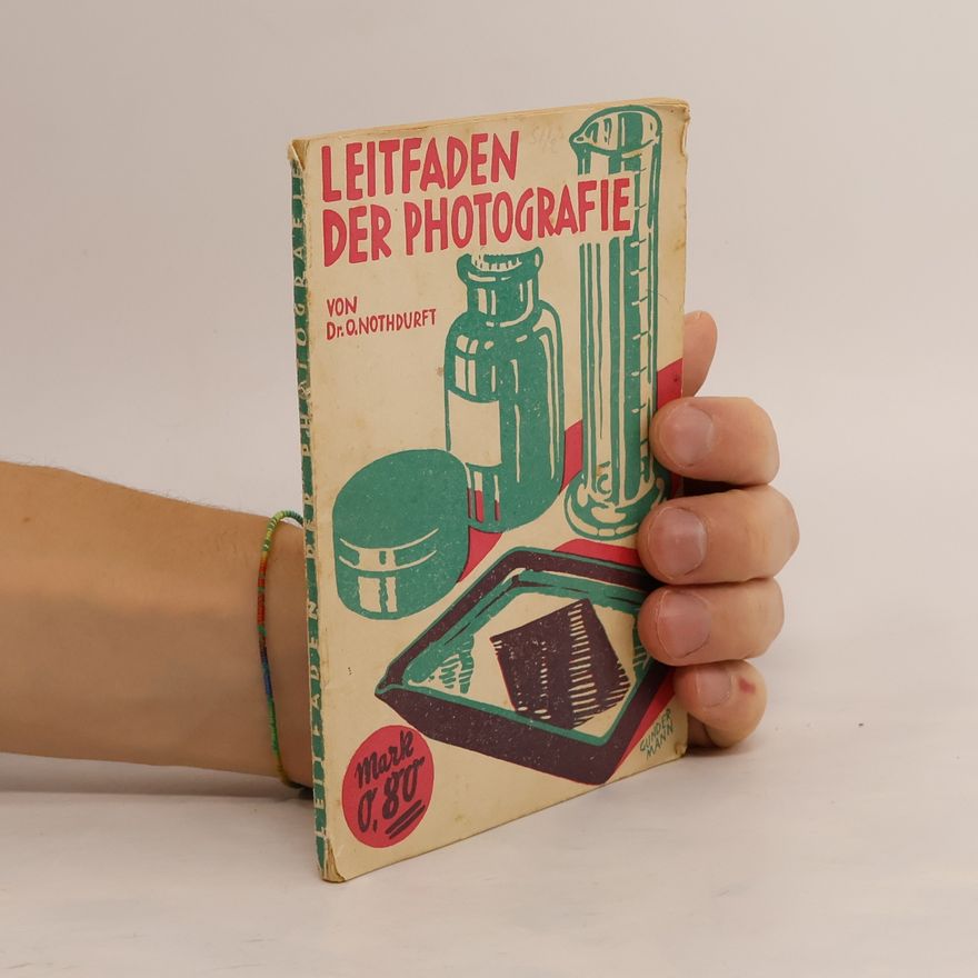 Dr. O. Nothdurft Leitfaden der Photographie