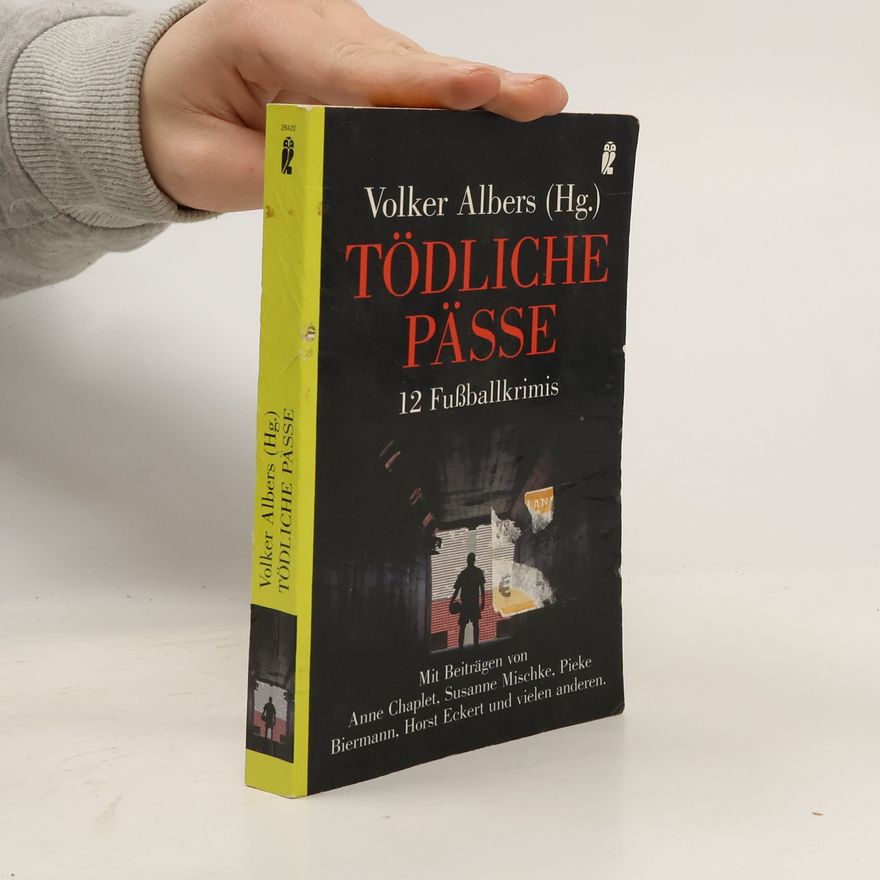 Volker Albers Tödliche Pässe