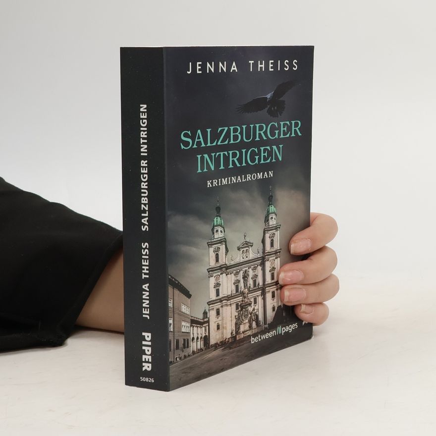 Jenna Theiss Salzburger Intrigen. Kriminalroman | Regional-Krimi aus Österreich mit einer ungewöhnlichen Ermittlerin