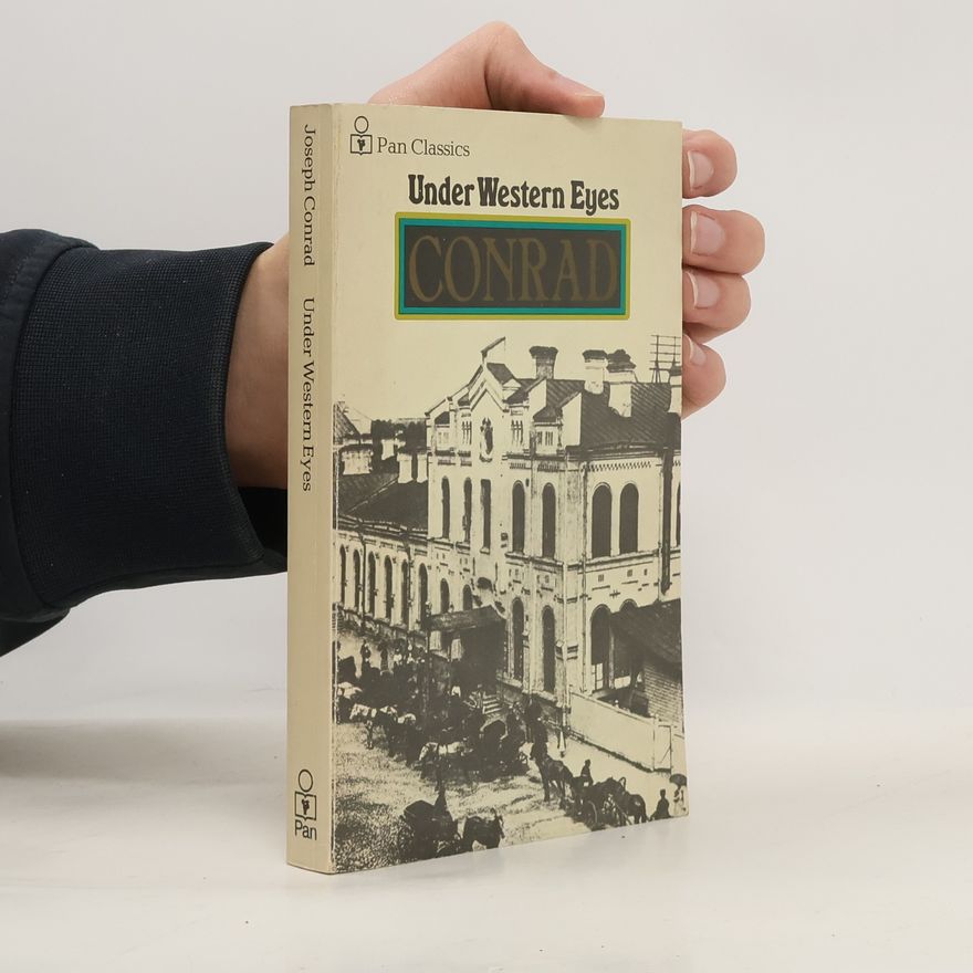 Joseph Conrad Under Western Eyes