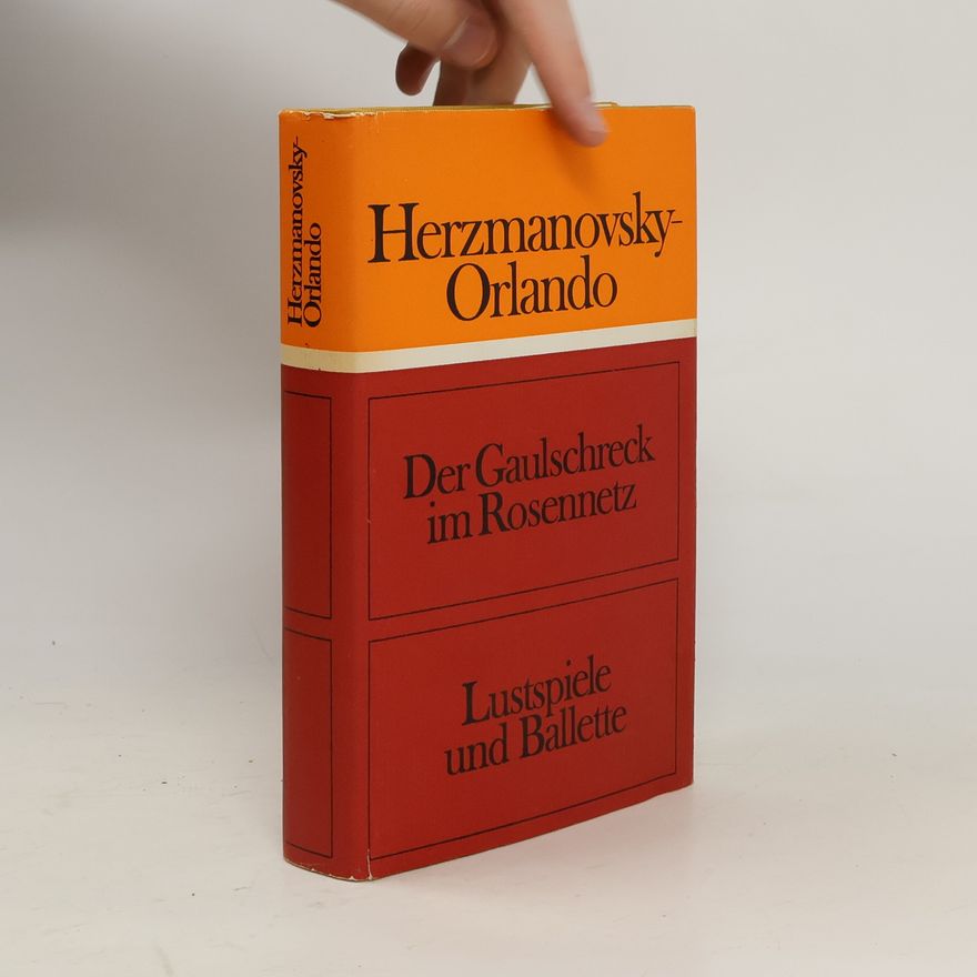 Fritz von Herzmanovsky-Orlando Der Gaulschreck im Rosennetz