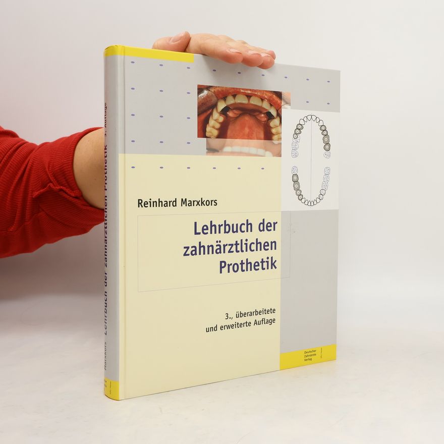 Reinhard Marxkors Lehrbuch der zahnärztlichen Prothetik