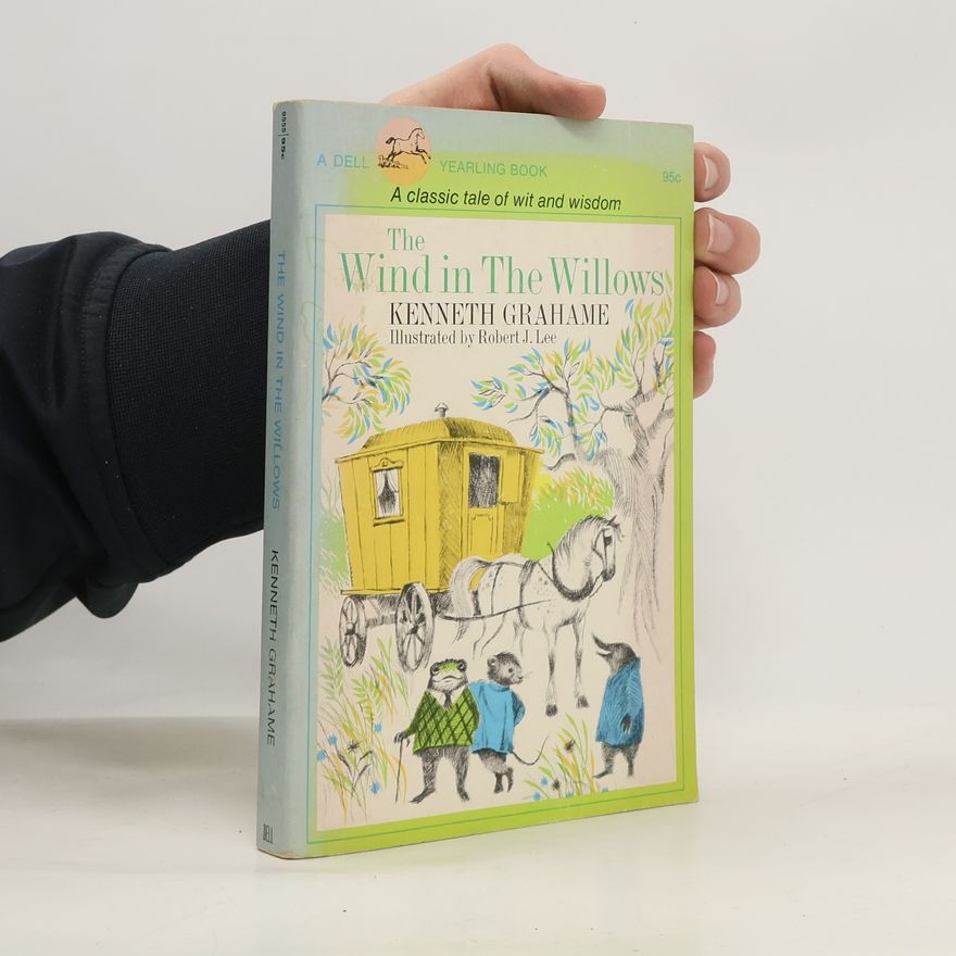 Kenneth Grahame The Wind in the Willows