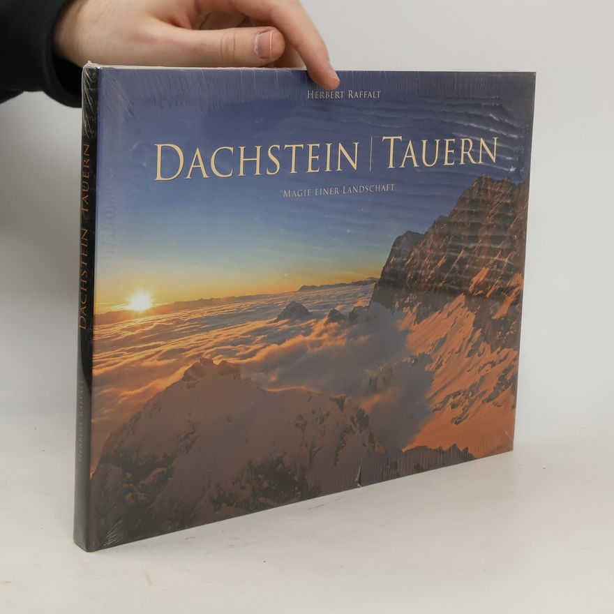 Herbert Raffalt Dachstein - Tauern