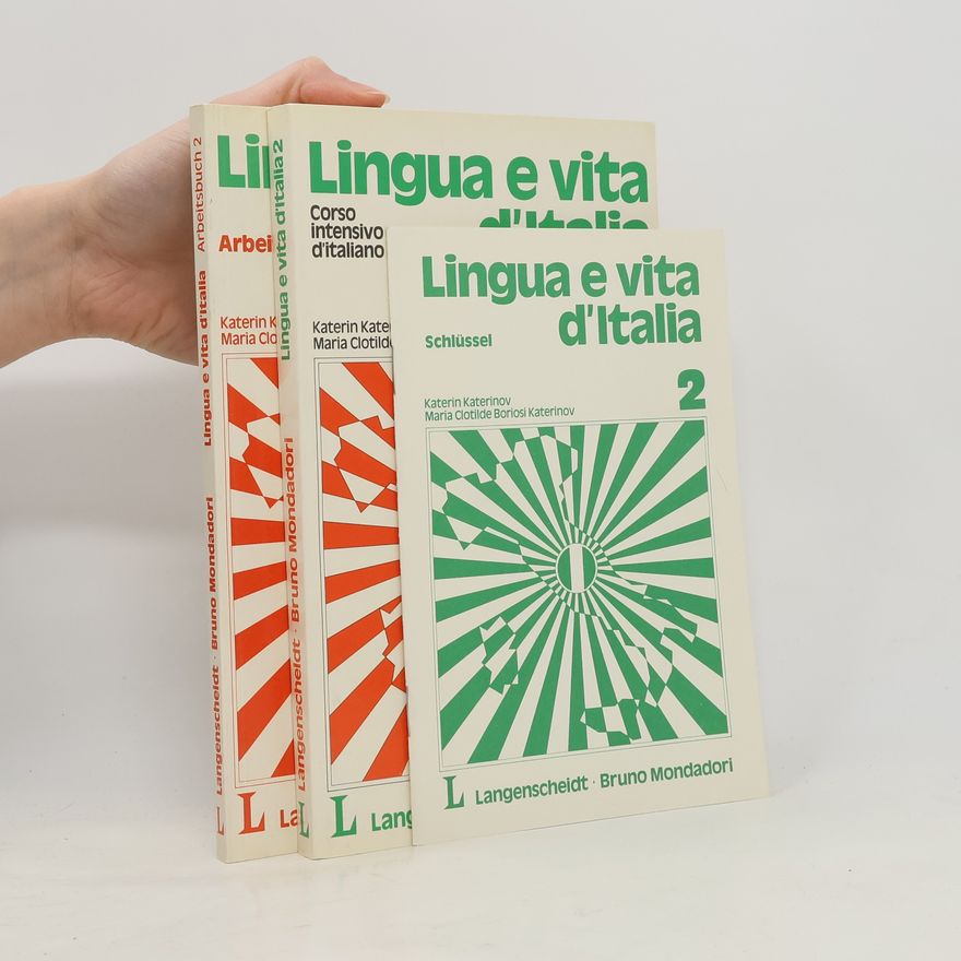 Maria Clotilde Boriosi. Katerinov Lingua e vita d'Italia 2. Arbeitsbuch 2. Schlüssel 2