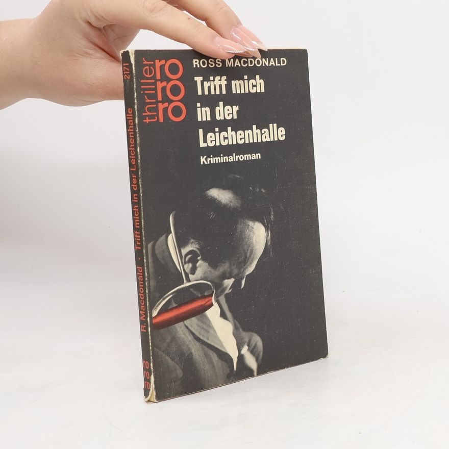 Ross Macdonald Triff mich in der Leichenhalle