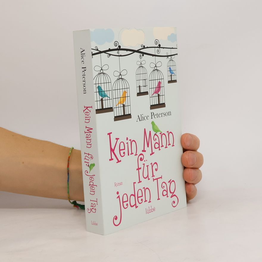 Alice Peterson Kein Mann für jeden Tag