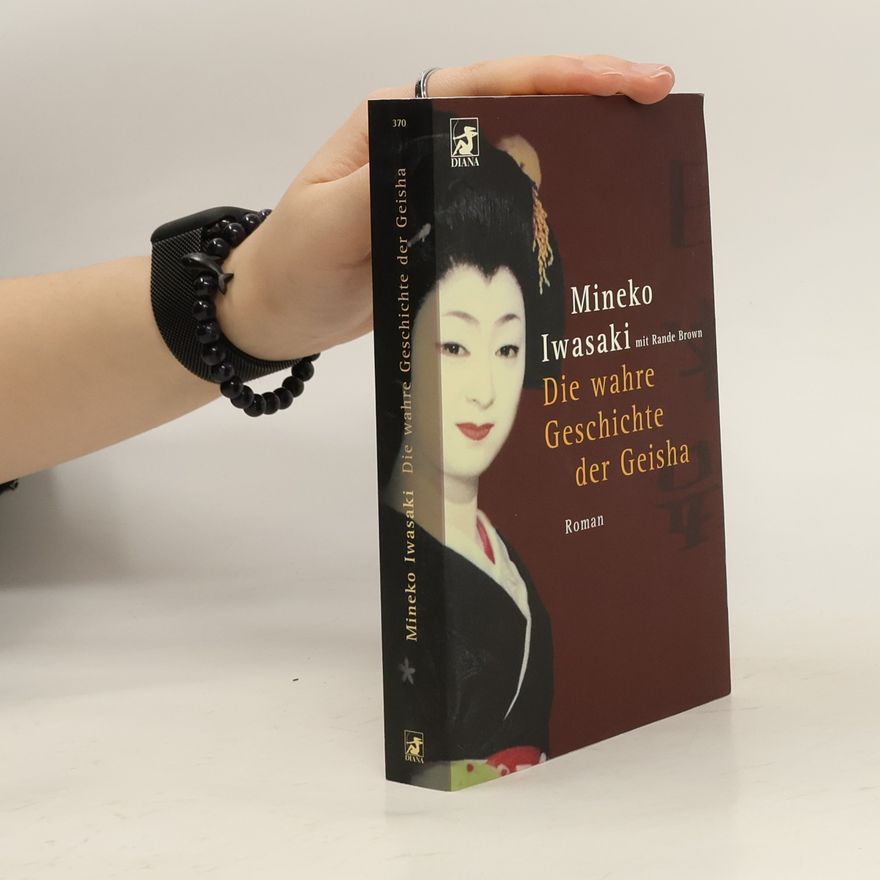 Mineko Iwasaki Die wahre Geschichte der Geisha