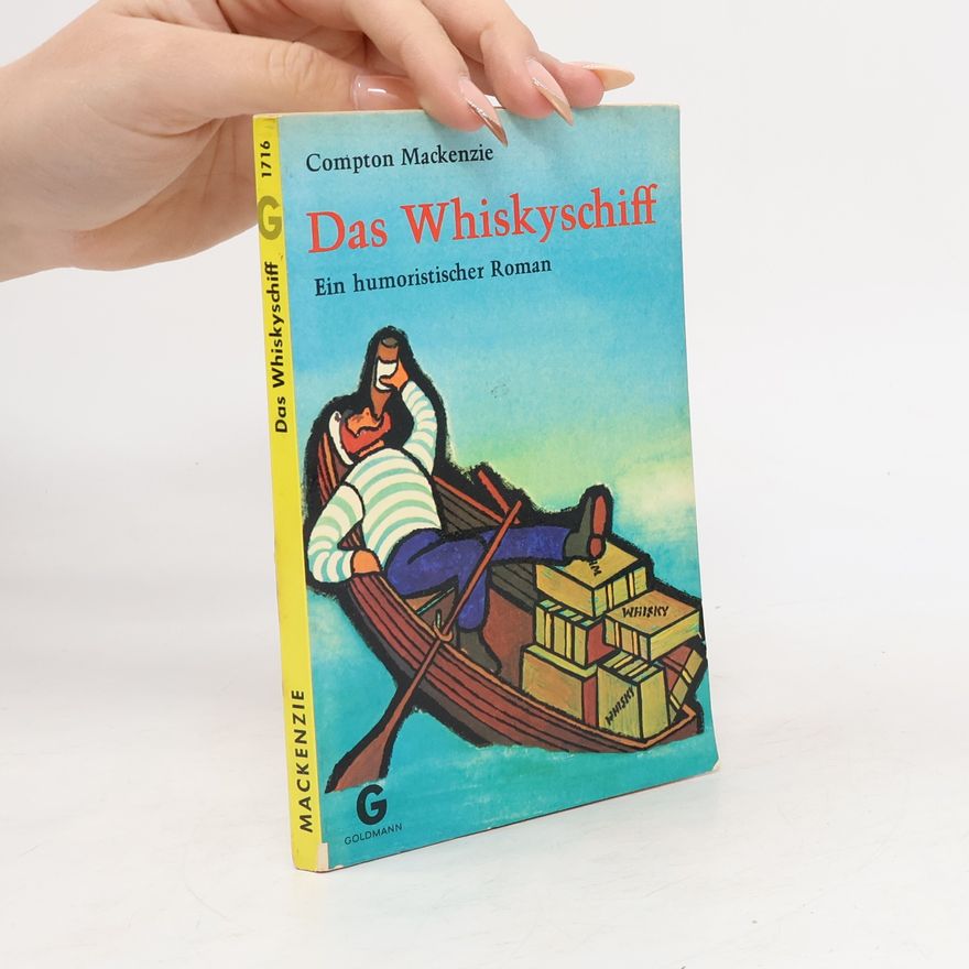 Compton Mackenzie Das Whiskyschiff