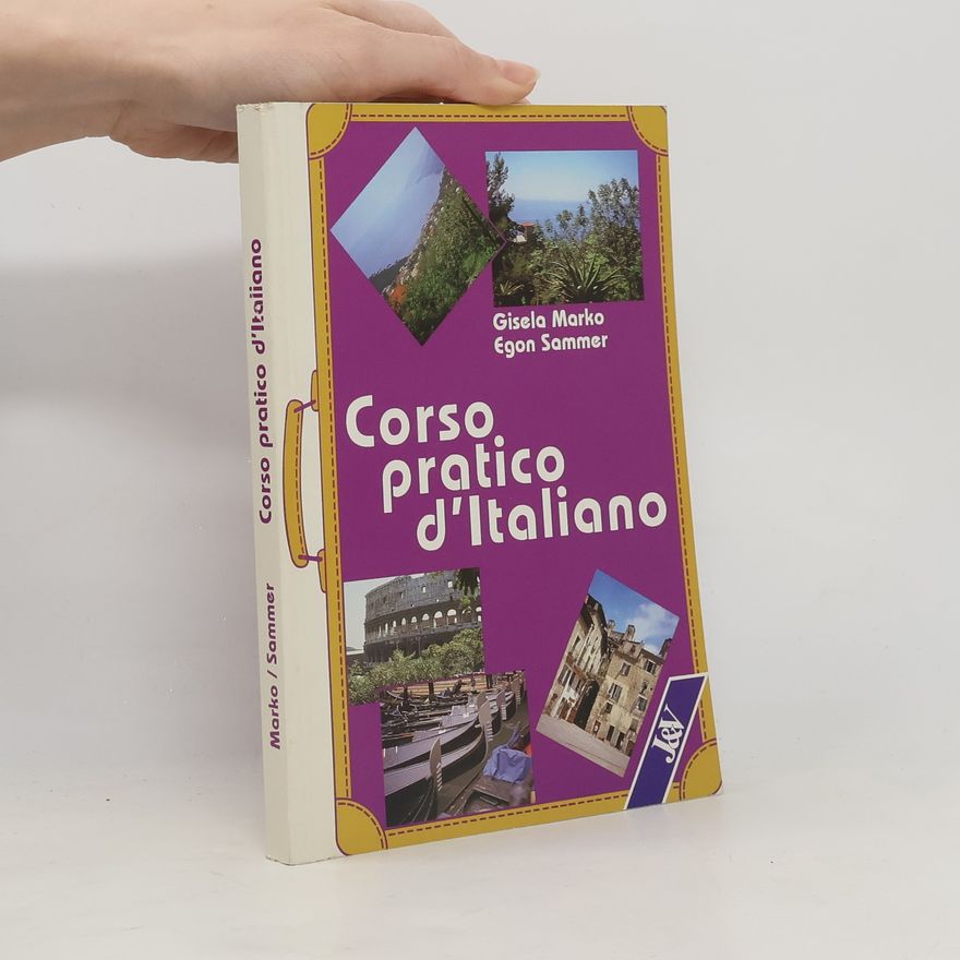 Gisela Marko Corso pratico d'italiano
