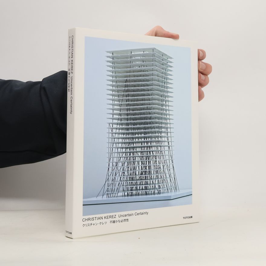 Christian Kerez Uncertain Certainty
