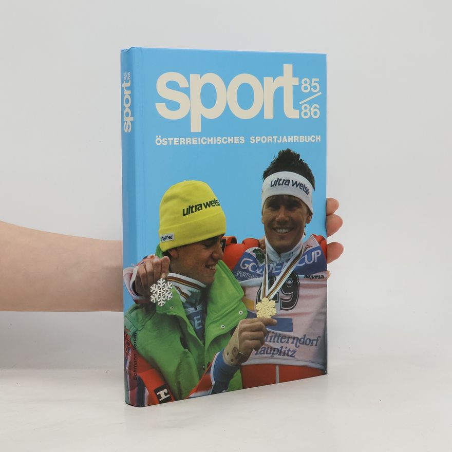 Collectif d'auteurs Sport. Österreichisches Sportsjahrbuch 85/86