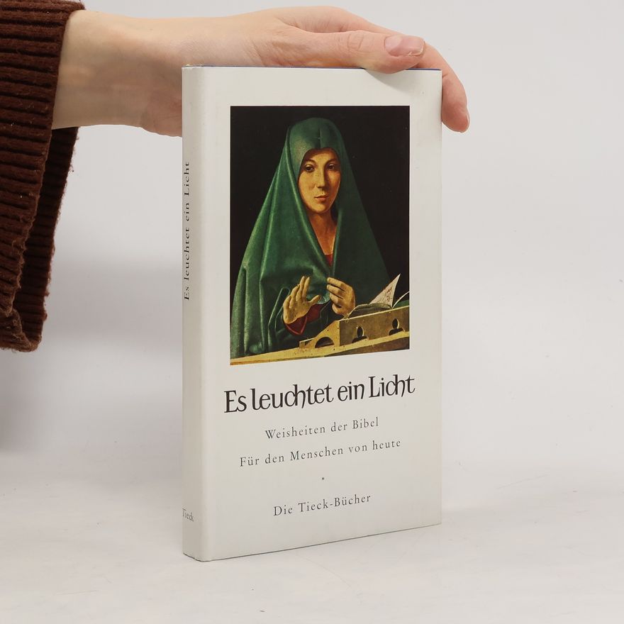 Autorenkollektiv Es leuchtet ein Licht. Ewiges Wort der Bibel.