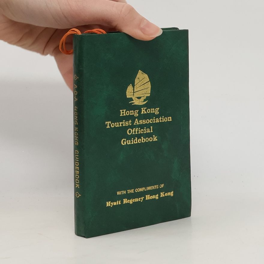 Kolektiv autorů Hong Kong Tourist Association Official Guidebook