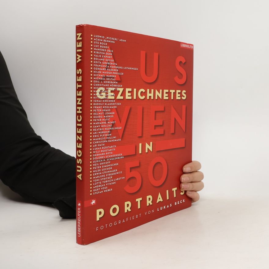Lukas Beck Ausgezeichnetes Wien in 50 Portraits