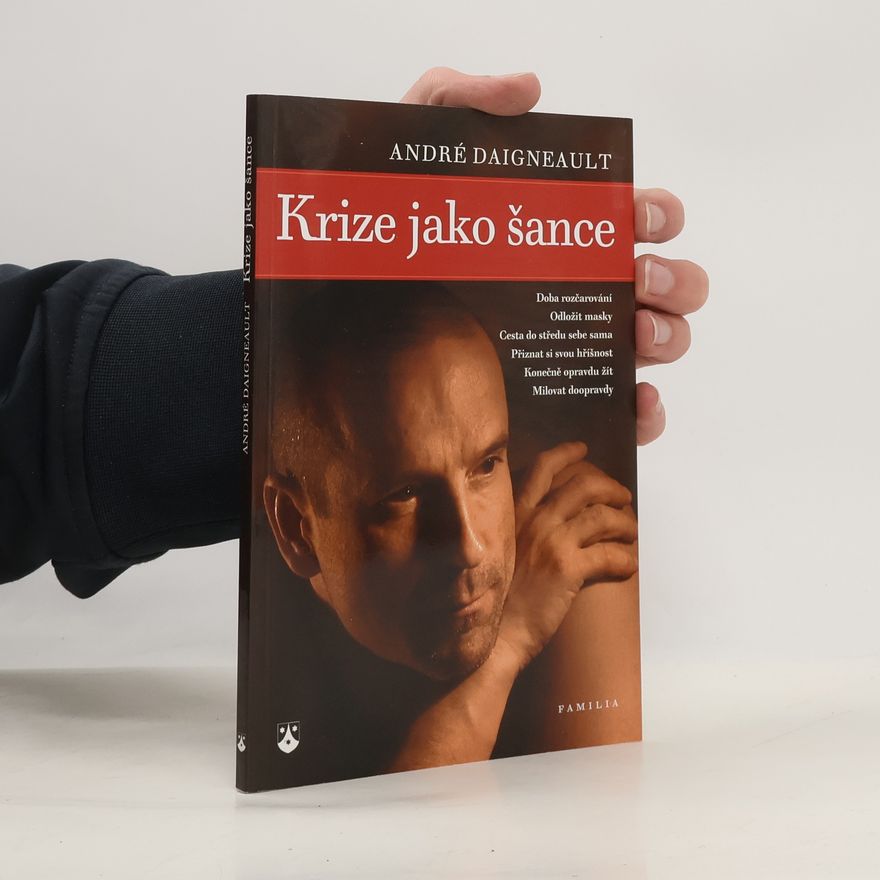 André Daigneault Krize jako šance