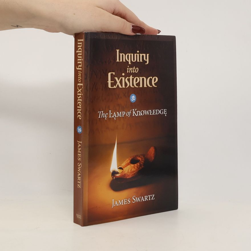 James Swartz Inquiry into Existence