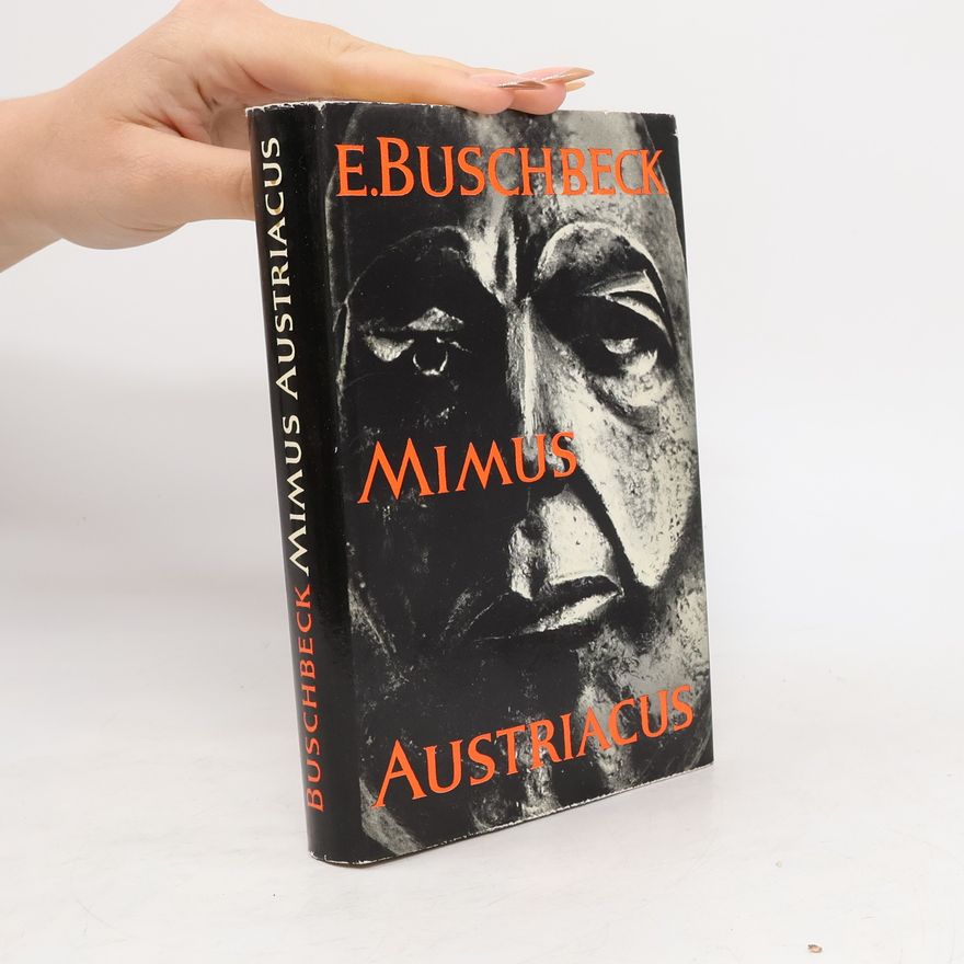 Erhard Buschbeck Mimus Austriacus