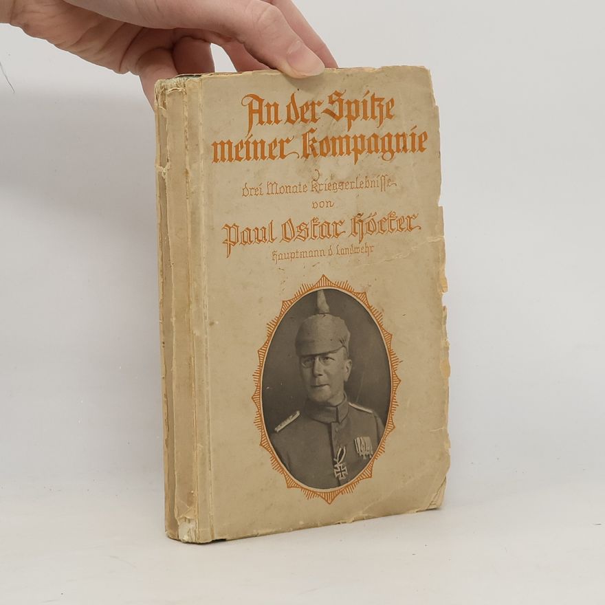 Paul Oskar Höcker An der Spitze meiner Kompagnie