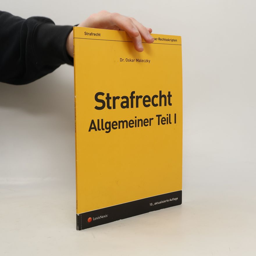 Oskar Maleczky Strafrecht, Allgemeiner Teil I