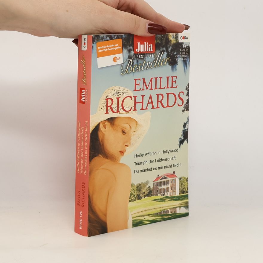 Emilie Richards Julia Bestseller 106. Heiße Affären in Hollywood. Triumph der Leidenschaft. Du machst es mir nicht leicht