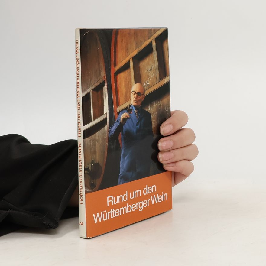 Otto Linsenmaier Rund um den Württemberger Wein