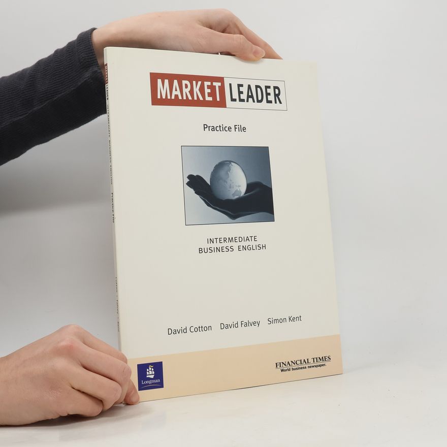 David Cotton Market Leader. Practice File. Intermediate Business English