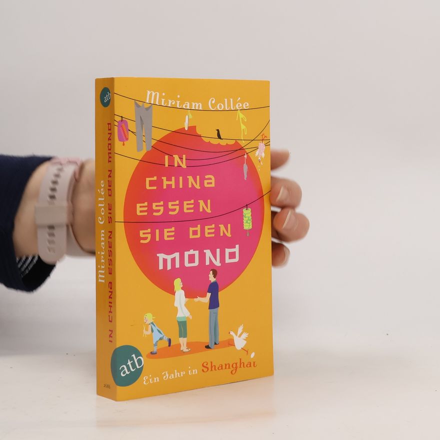 Miriam Colle e. In China essen sie den Mond