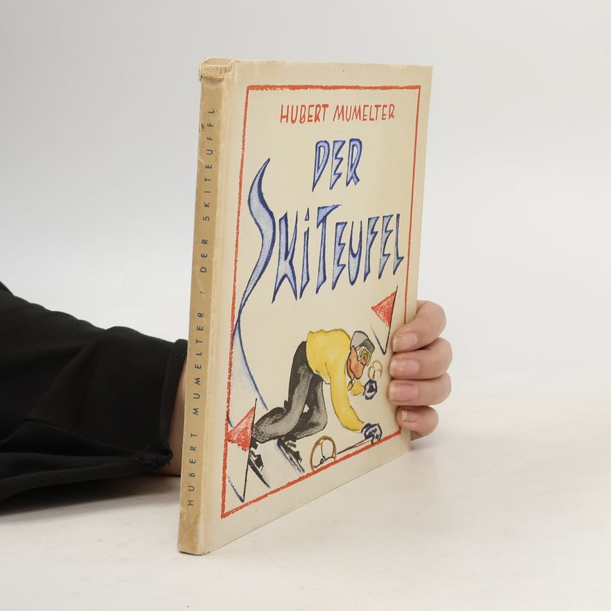 Hubert Mumelter Der Skiteufel