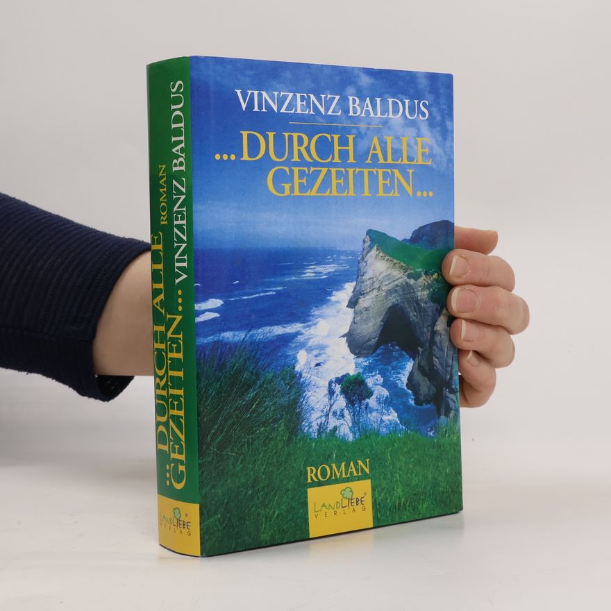 Vinzenz Baldus Durch alle Gezeiten