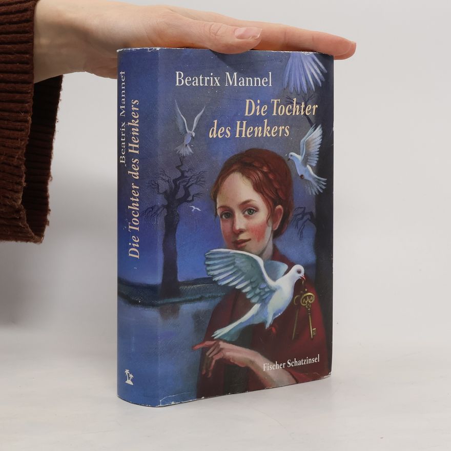 Beatrix Mannel Die Tochter des Henkers