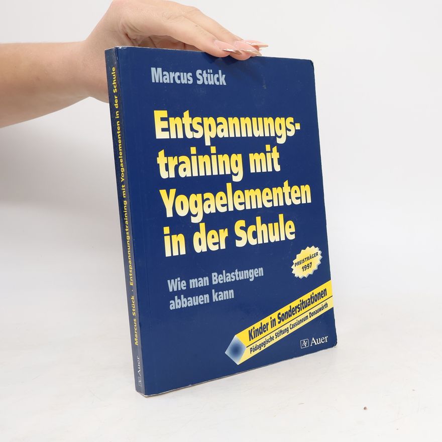 Marcus Stück Entspannungstraining mit Yogaelementen in der Schule
