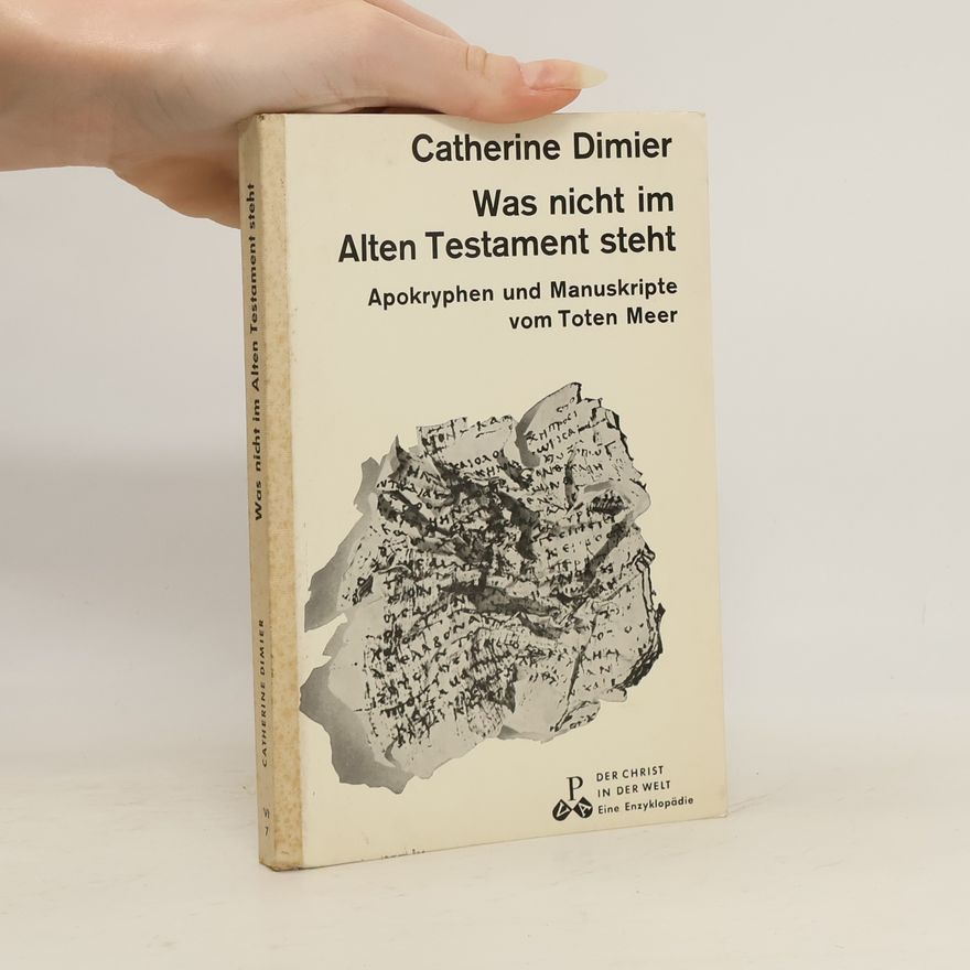 Catherine Dimier Was nicht im Alten Testament steht