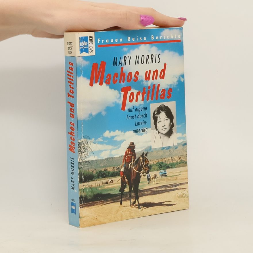 Mary Morris Machos und Tortillas