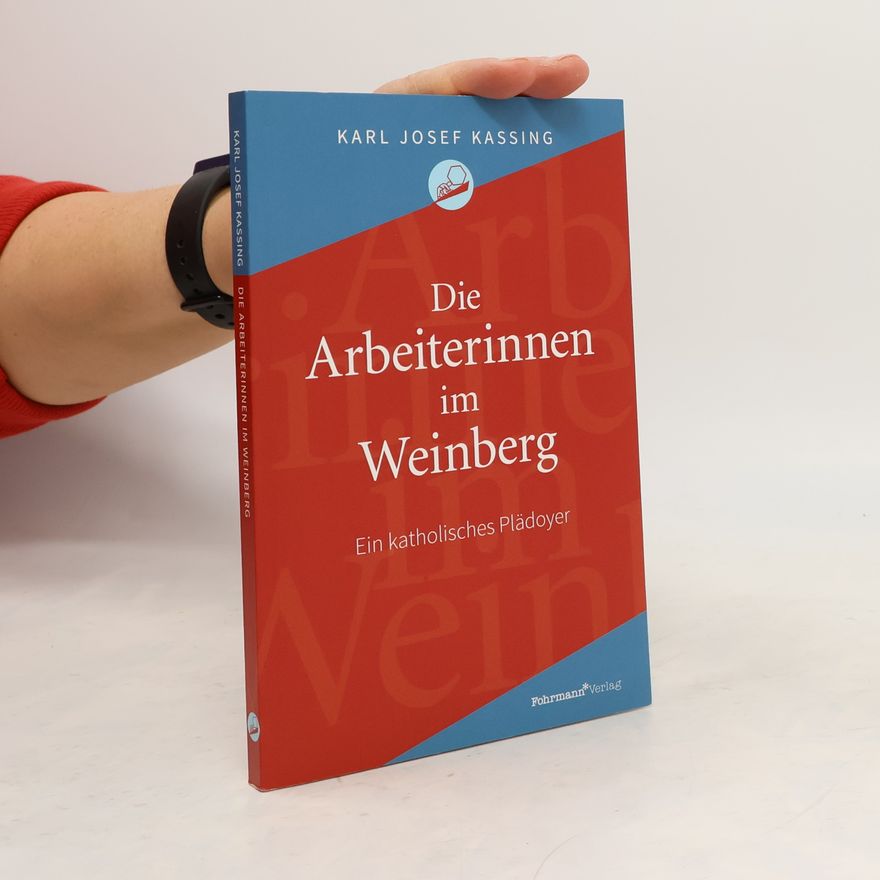 Karl Josef Kassing Die Arbeiterinnen im Weinberg