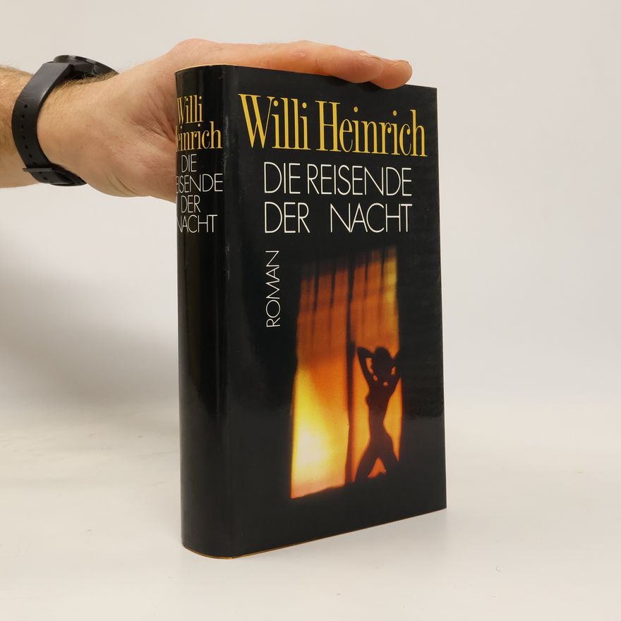 Willi Heinrich Die Reisende der Nacht