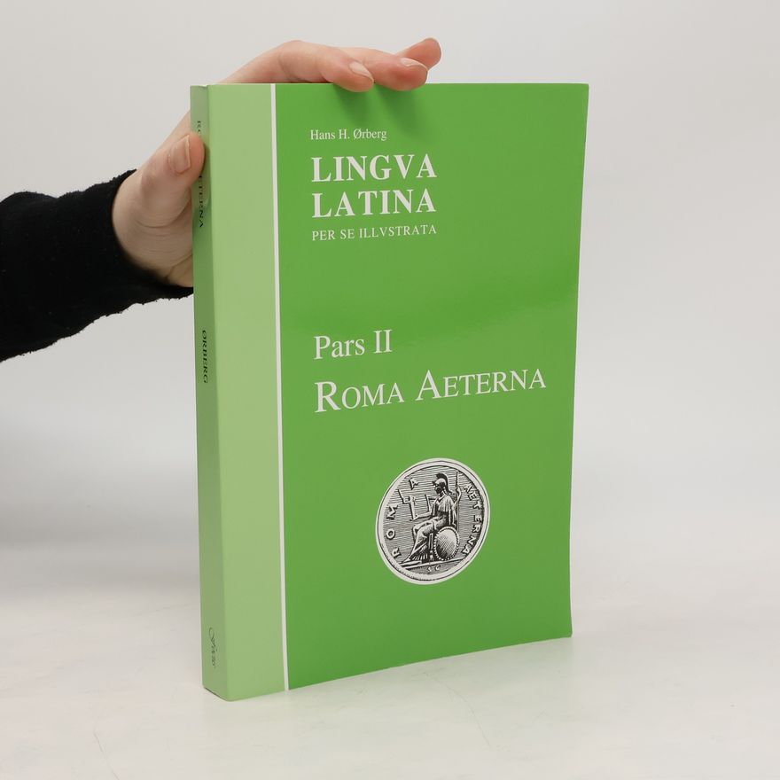 Hans Ørberg Lingua Latina per se Illustrata II