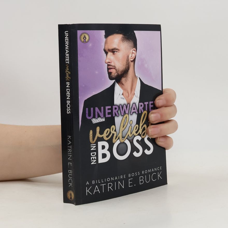 Katrin Emilia Buck San Antonio Billionaires - 7: Unerwartet verliebt in den Boss